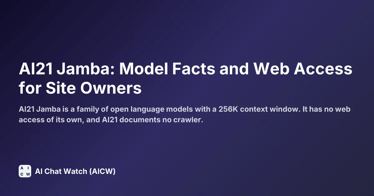 AI21 Jamba: Model Facts and Web Access for Site Owners