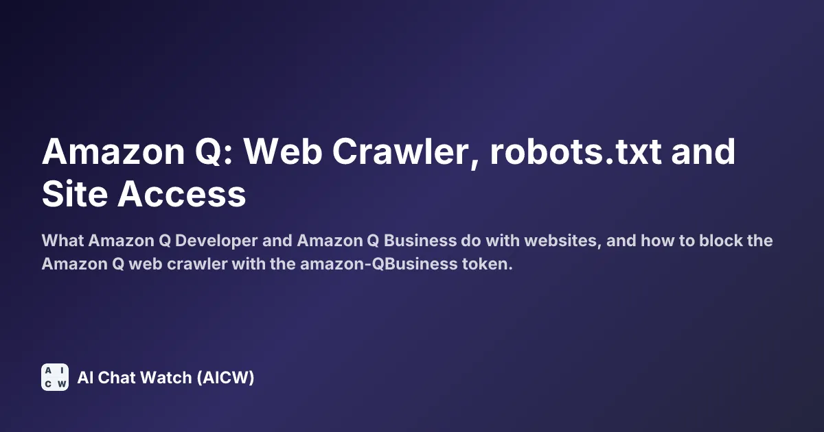 Amazon Q: Web Crawler, robots.txt and Site Access