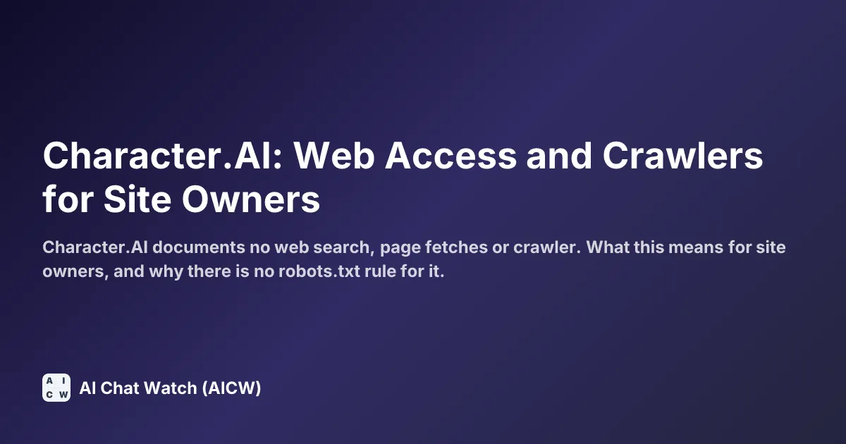 Character.AI: Web Access and Crawlers for Site Owners