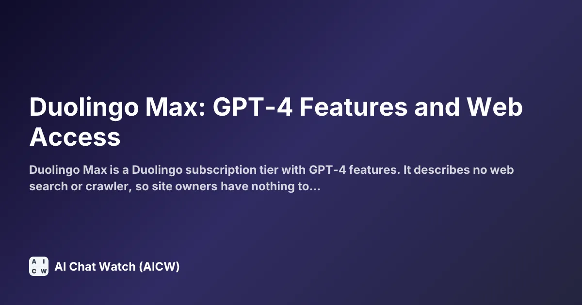 Duolingo Max: GPT-4 Features and Web Access