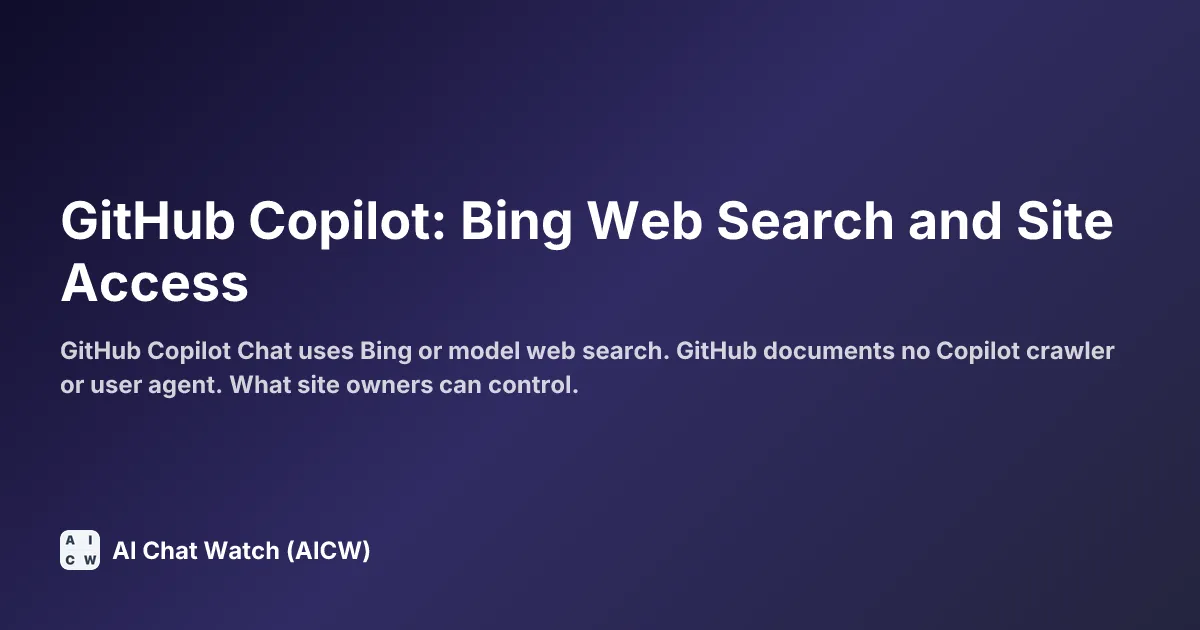 GitHub Copilot: Bing Web Search and Site Access