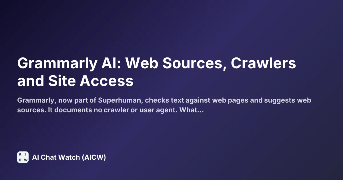 Grammarly AI: Web Sources, Crawlers and Site Access