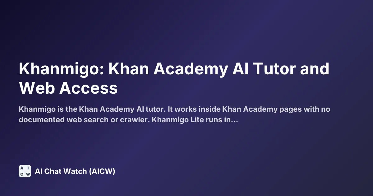 Khanmigo: Khan Academy AI Tutor and Web Access
