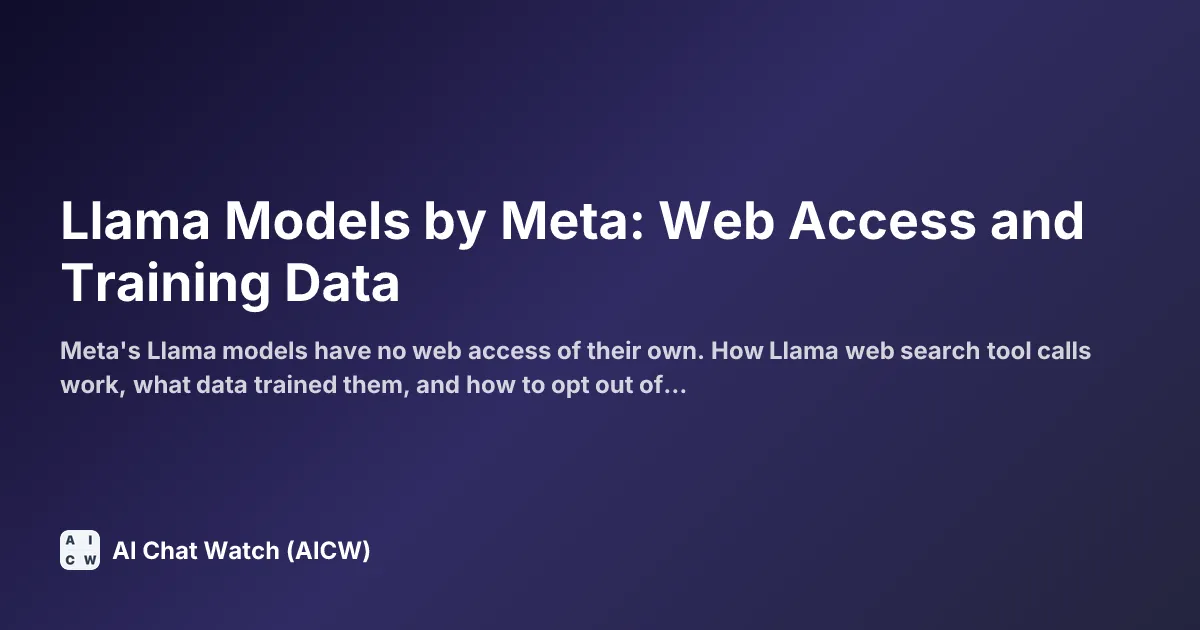 Llama Models by Meta: Web Access and Training Data