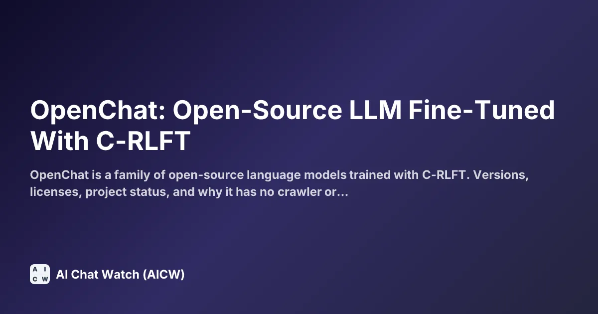 OpenChat: Open-Source LLM Fine-Tuned With C-RLFT