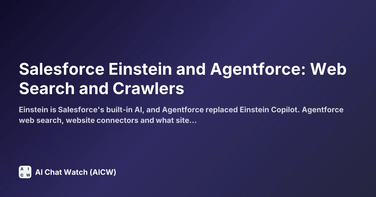 Salesforce Einstein and Agentforce: Web Search and Crawlers