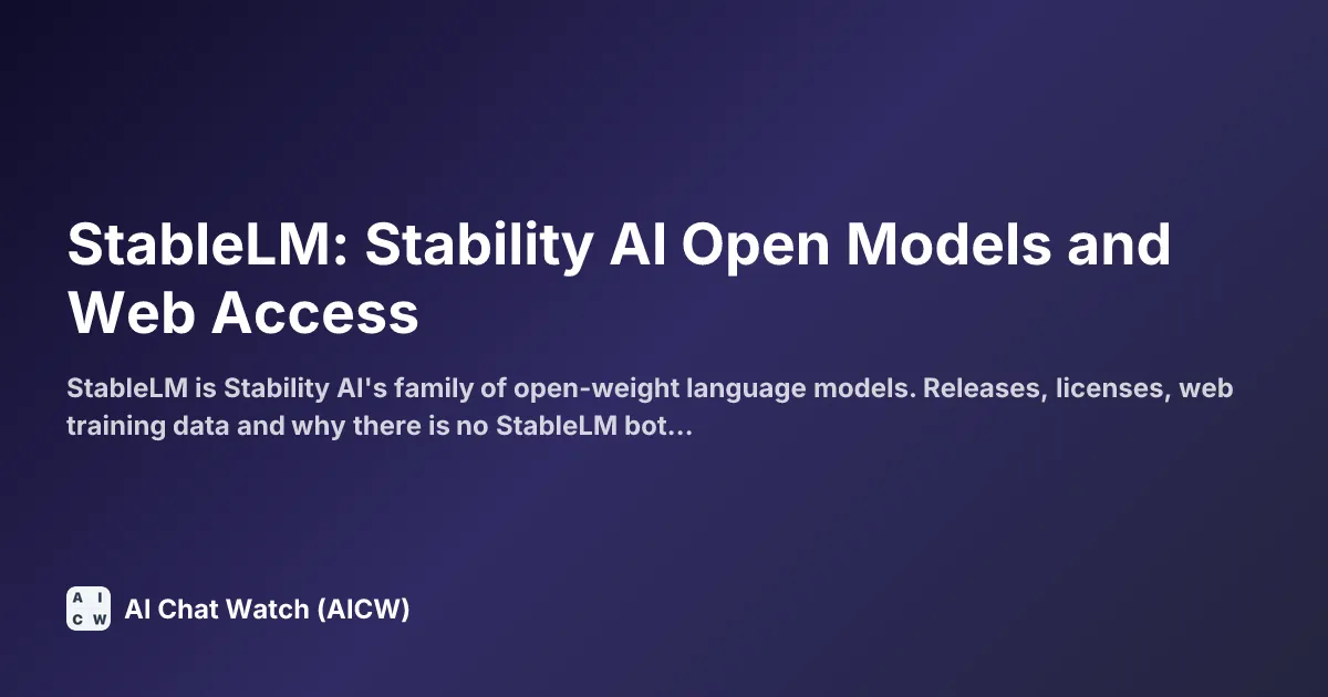 StableLM: Stability AI Open Models and Web Access