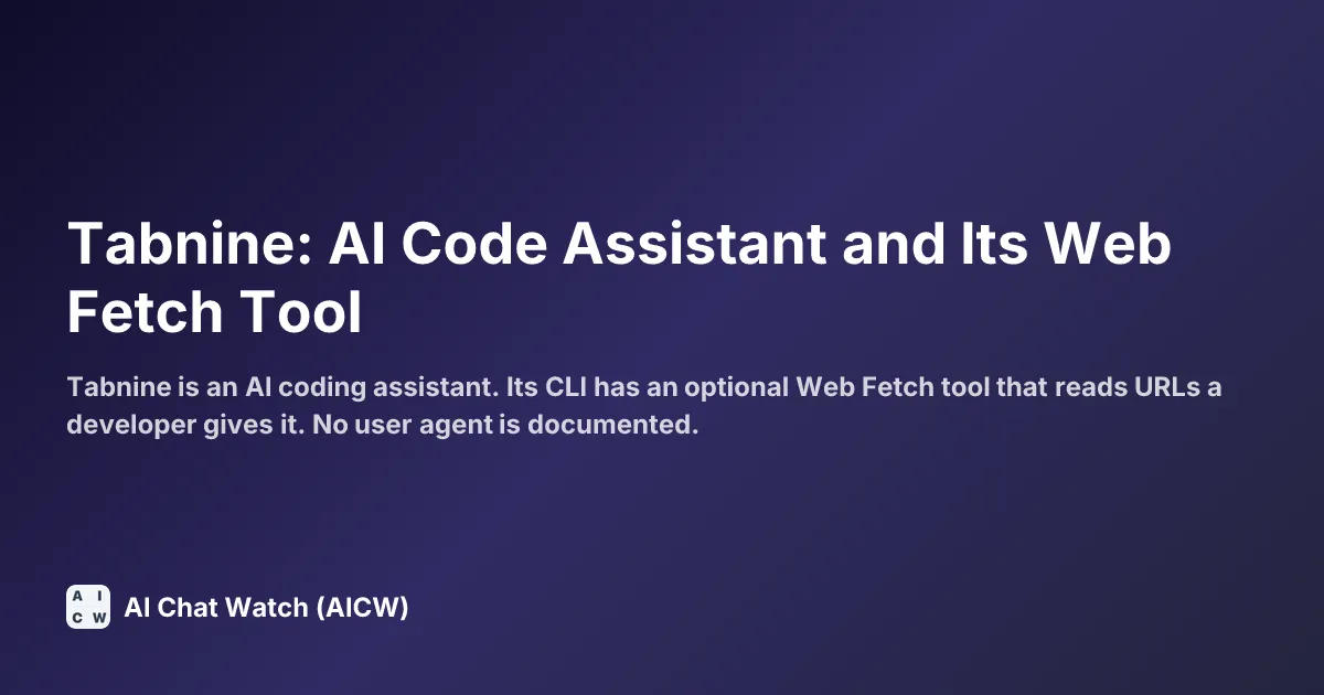 Tabnine: AI Code Assistant and Its Web Fetch Tool