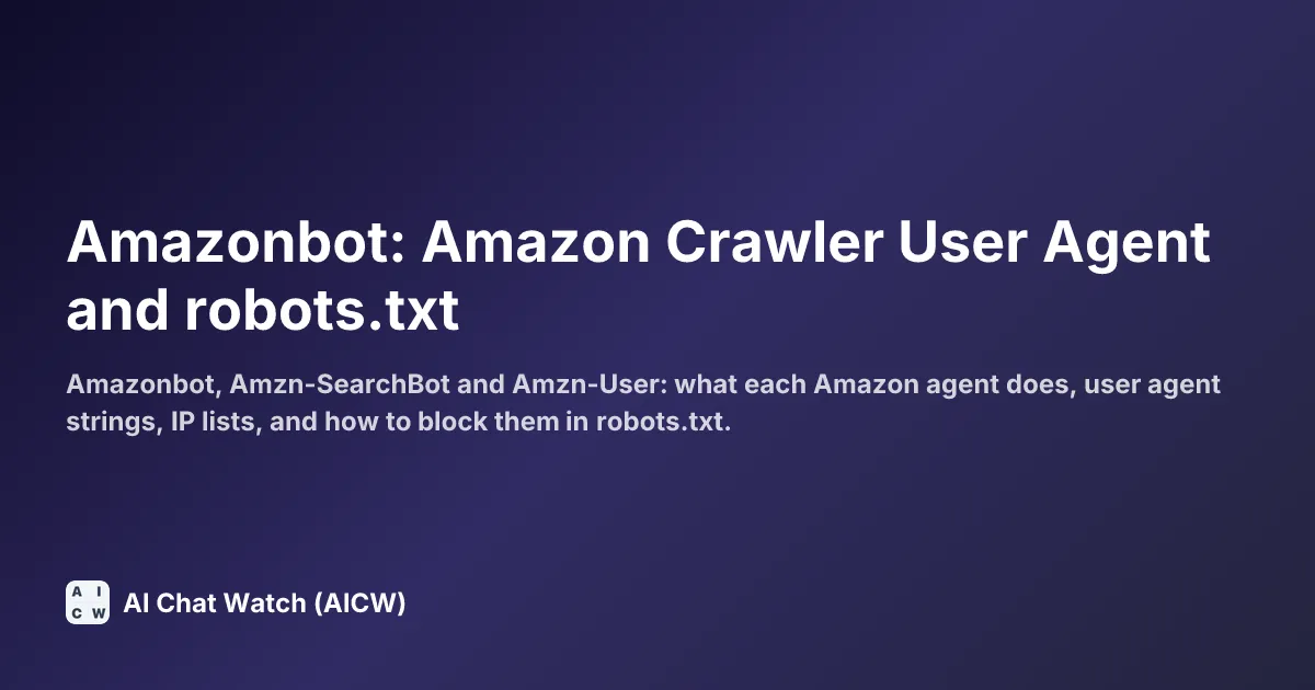 Amazonbot: Amazon Crawler User Agent and robots.txt