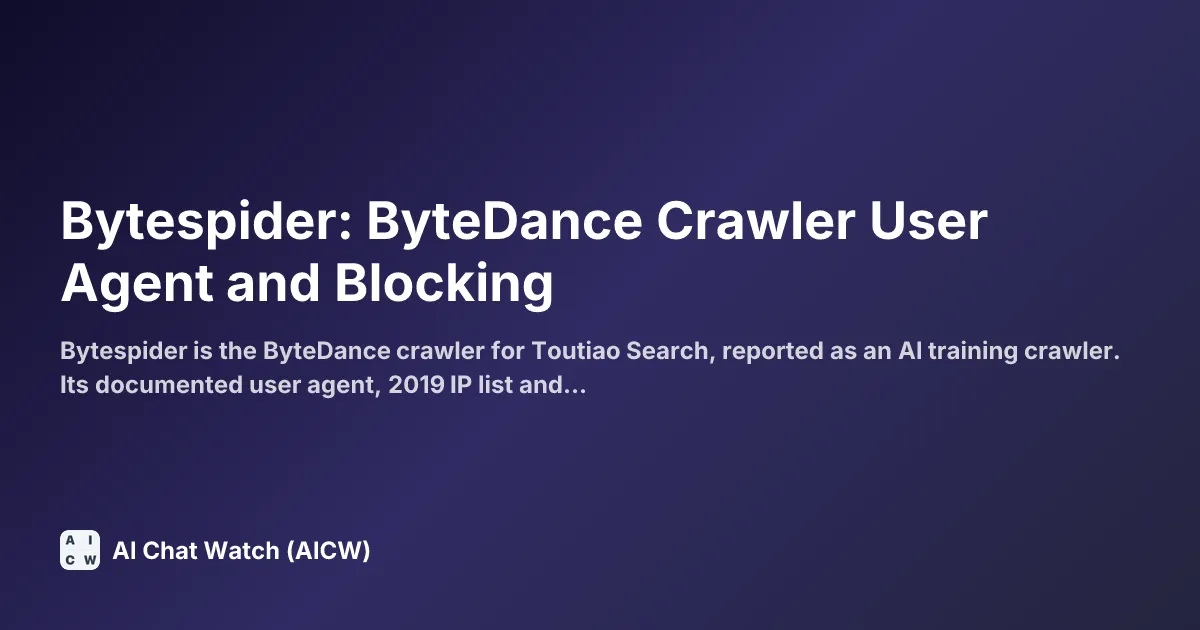 Bytespider: ByteDance Crawler User Agent and Blocking
