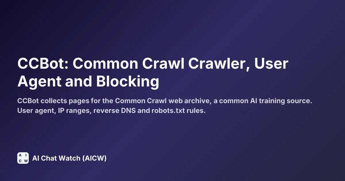 CCBot: Common Crawl Crawler, User Agent and Blocking