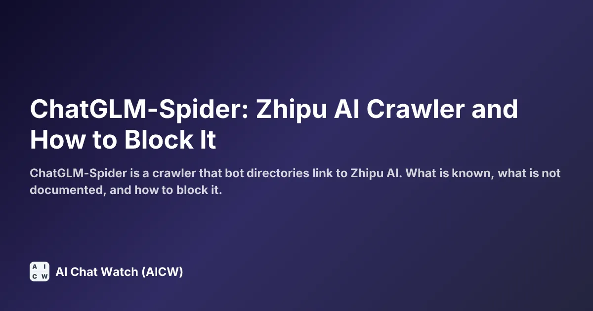 ChatGLM-Spider: Zhipu AI Crawler and How to Block It