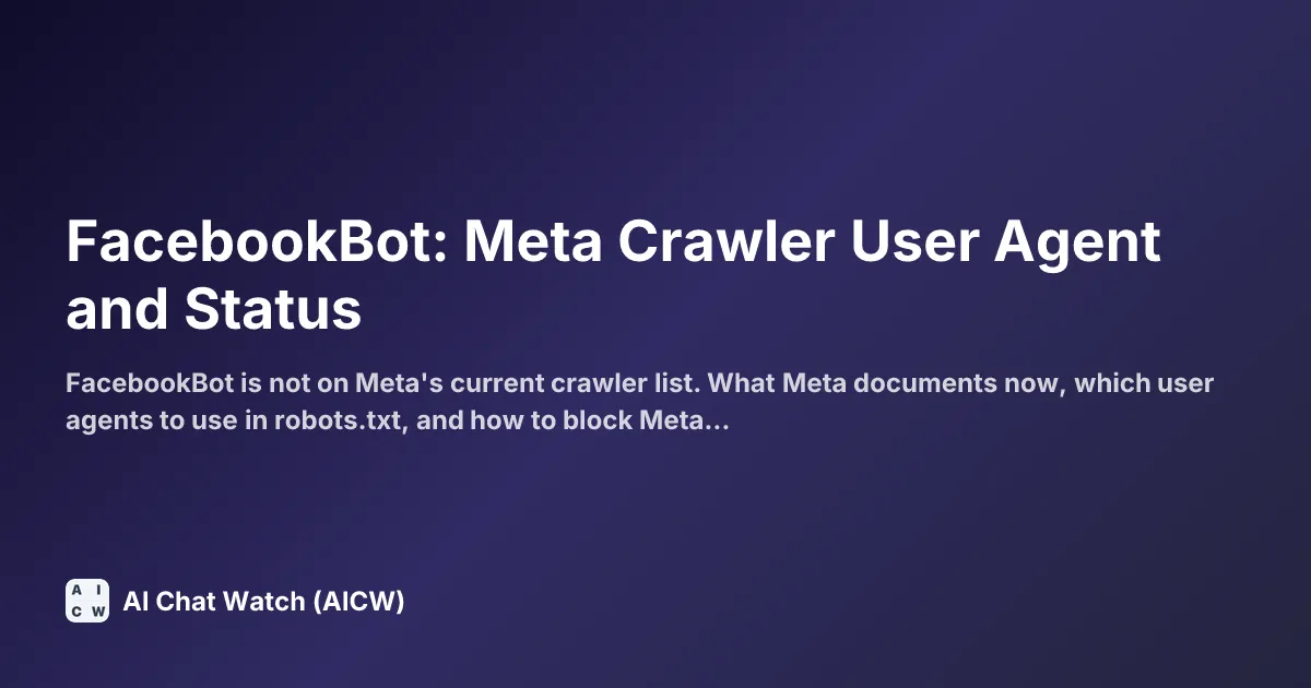 FacebookBot: Meta Crawler User Agent and Status