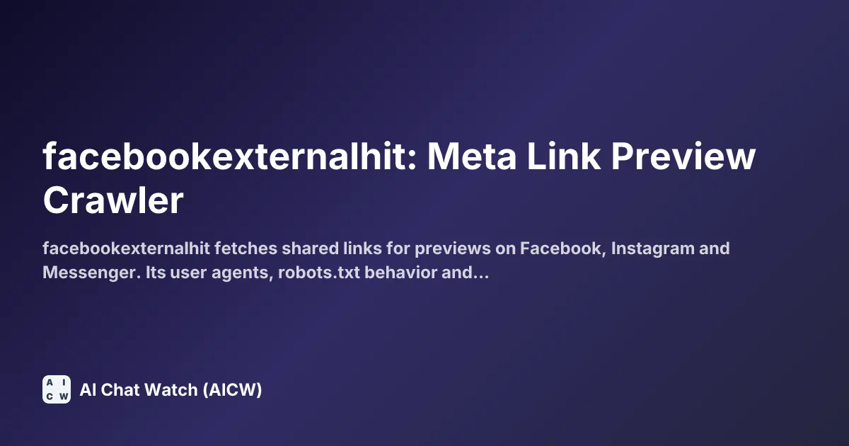 facebookexternalhit: Meta Link Preview Crawler