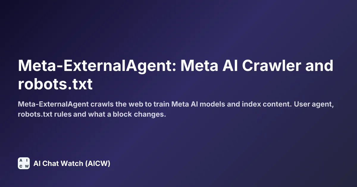 Meta-ExternalAgent: Meta AI Crawler and robots.txt