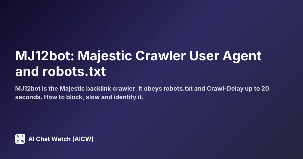 MJ12bot: Majestic Crawler User Agent and robots.txt