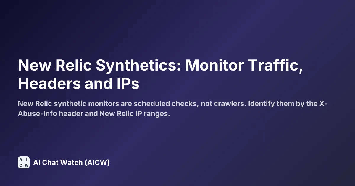 New Relic Synthetics: Monitor Traffic, Headers and IPs