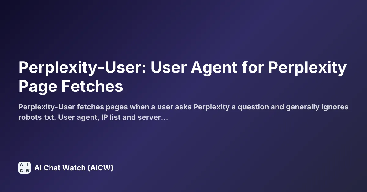 Perplexity-User: User Agent for Perplexity Page Fetches