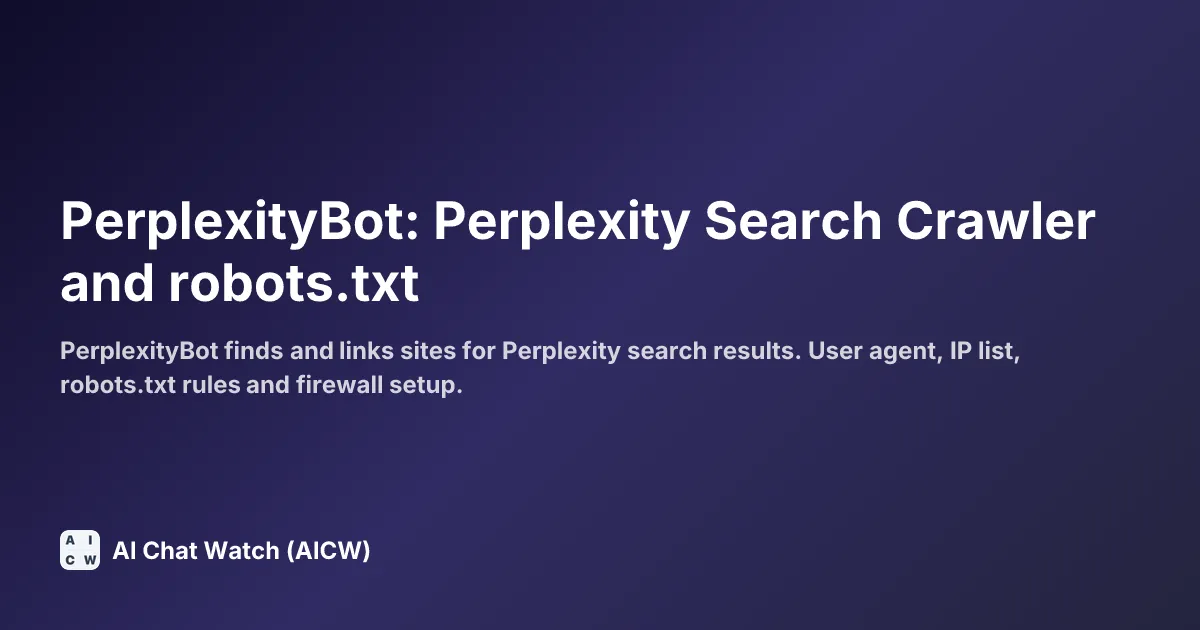 PerplexityBot: Perplexity Search Crawler and robots.txt