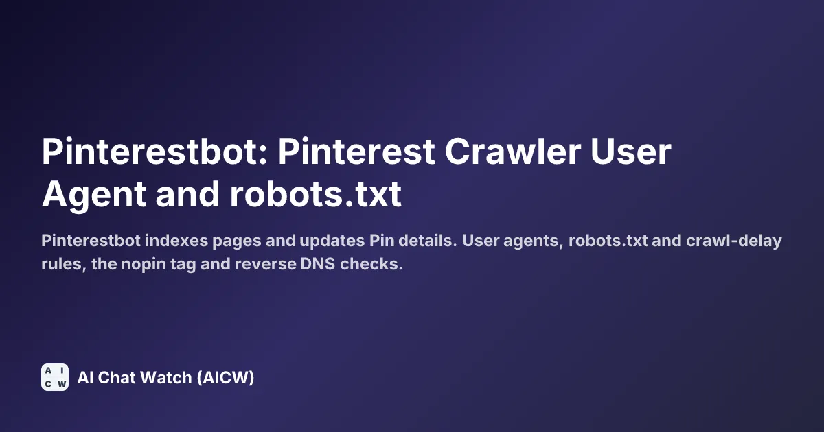 Pinterestbot: Pinterest Crawler User Agent and robots.txt