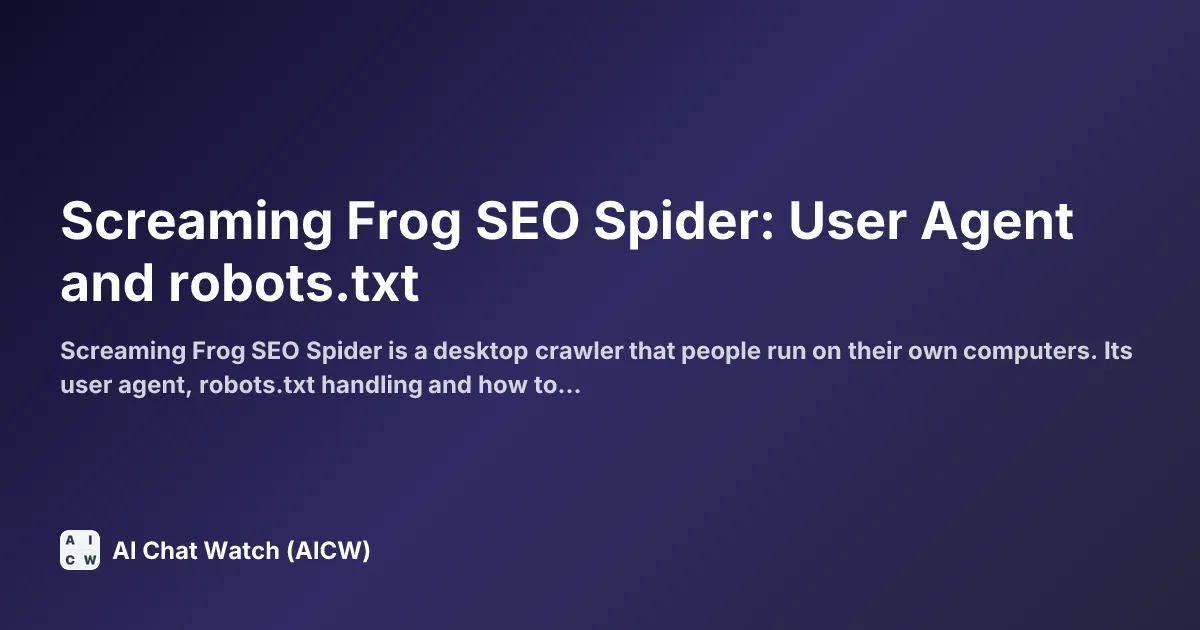 Screaming Frog SEO Spider: User Agent and robots.txt