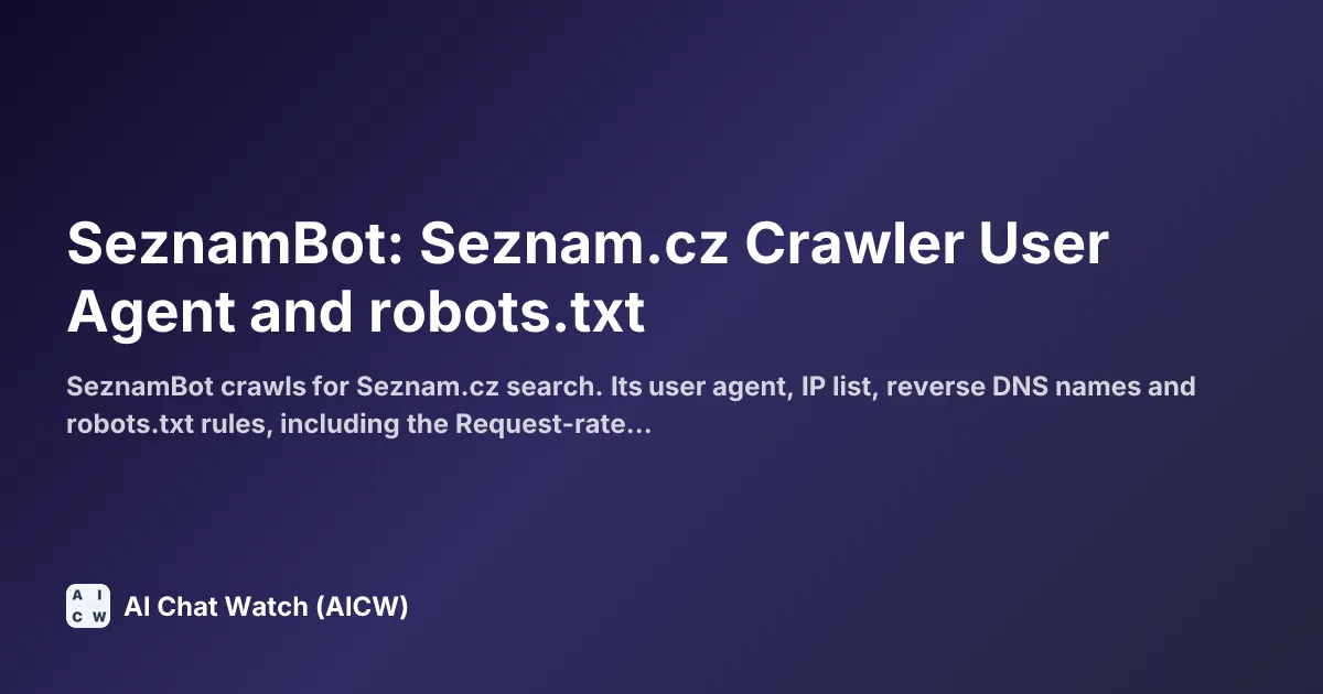 SeznamBot: Seznam.cz Crawler User Agent and robots.txt