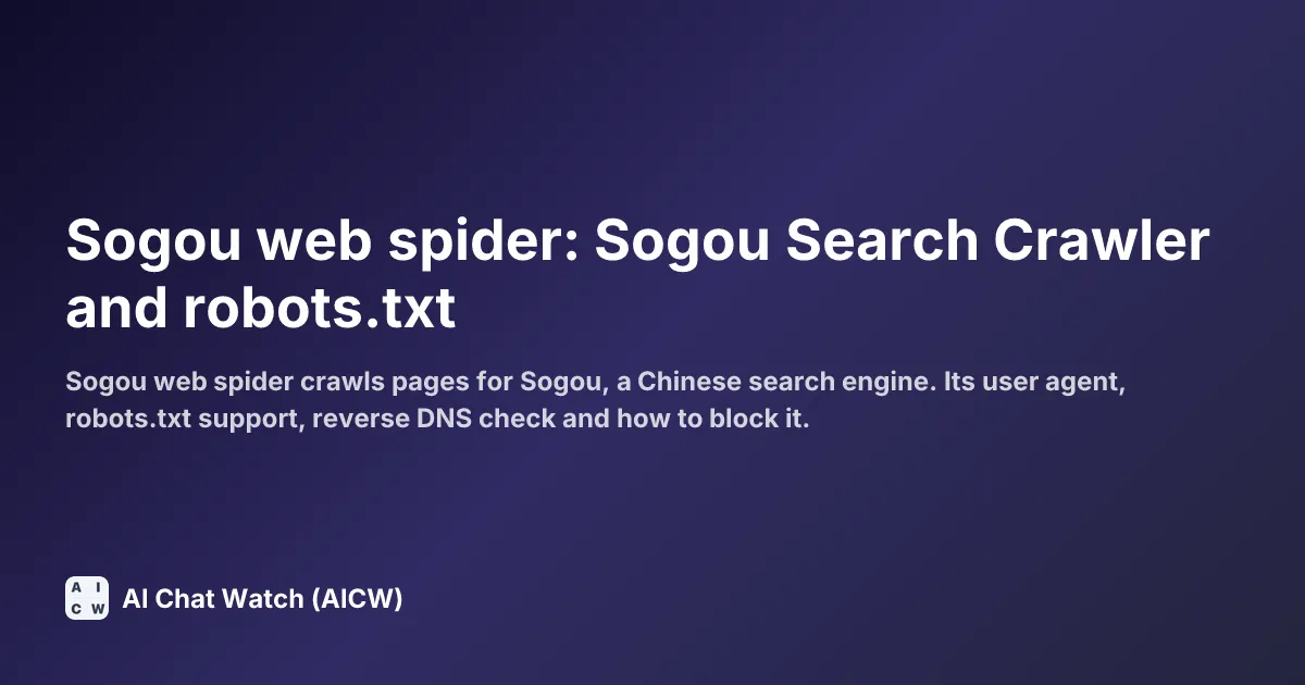 Sogou web spider: Sogou Search Crawler and robots.txt