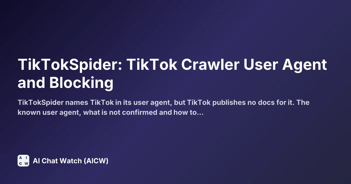 TikTokSpider: TikTok Crawler User Agent and Blocking