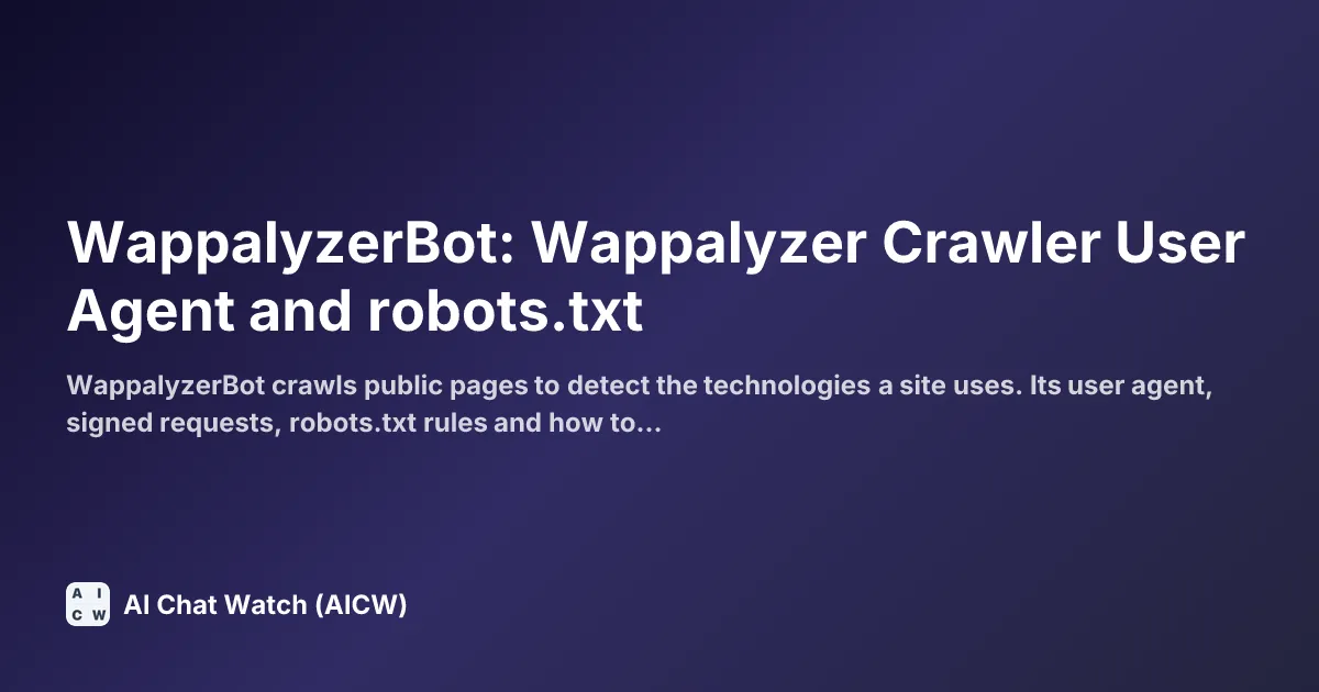 WappalyzerBot: Wappalyzer Crawler User Agent and robots.txt