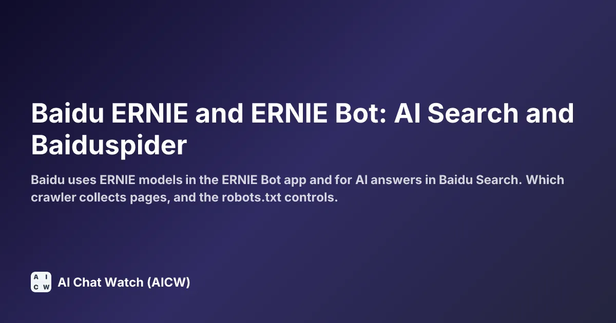 Baidu ERNIE and ERNIE Bot: AI Search and Baiduspider