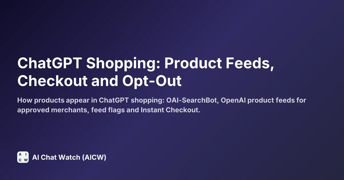 ChatGPT Shopping: Product Feeds, Checkout and Opt-Out