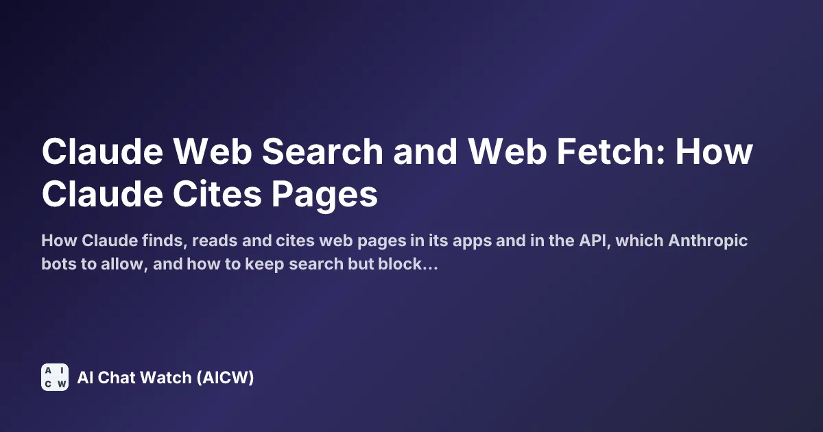 Claude Web Search and Web Fetch: How Claude Cites Pages