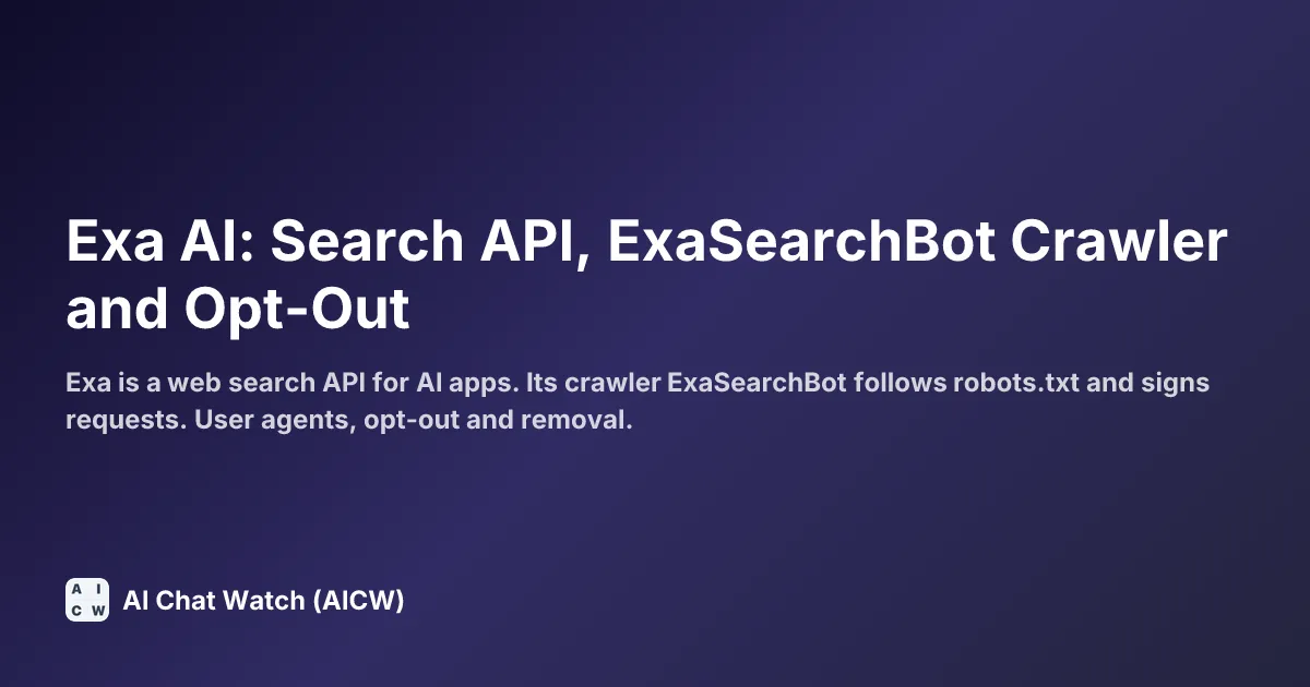 Exa AI: Search API, ExaSearchBot Crawler and Opt-Out