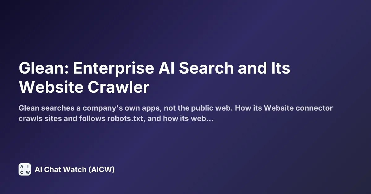 Glean: Enterprise AI Search and Its Website Crawler