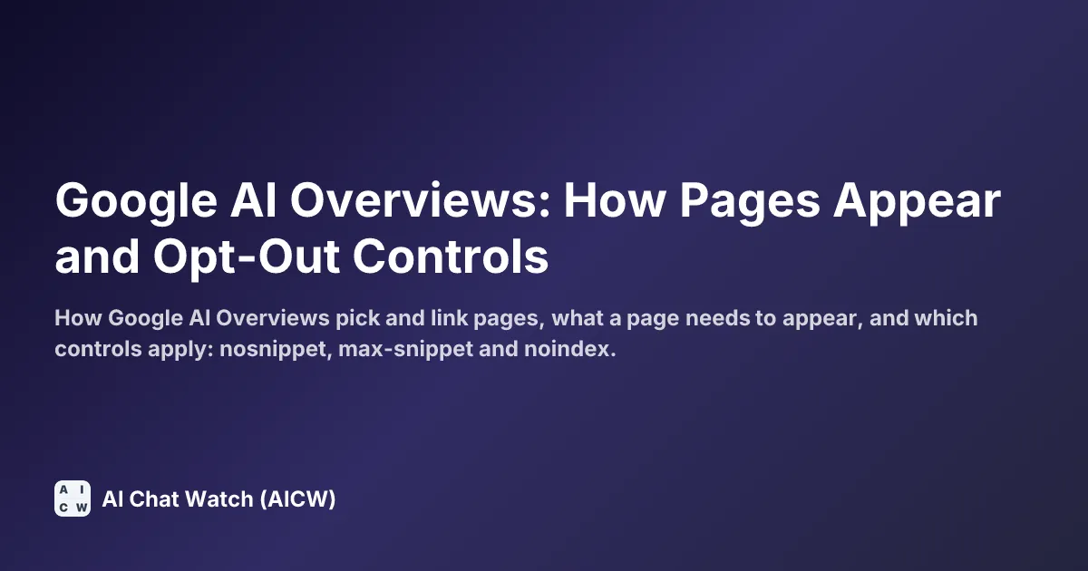 Google AI Overviews: How Pages Appear and Opt-Out Controls