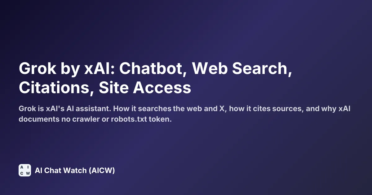 Grok by xAI: Chatbot, Web Search, Citations, Site Access