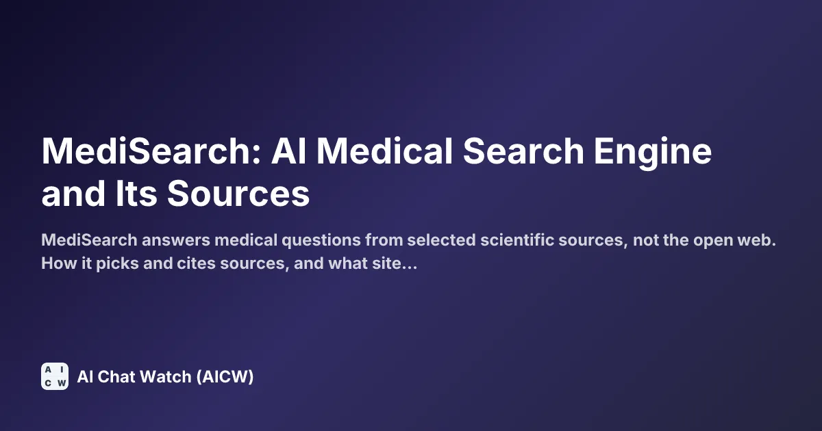 MediSearch: AI Medical Search Engine and Its Sources