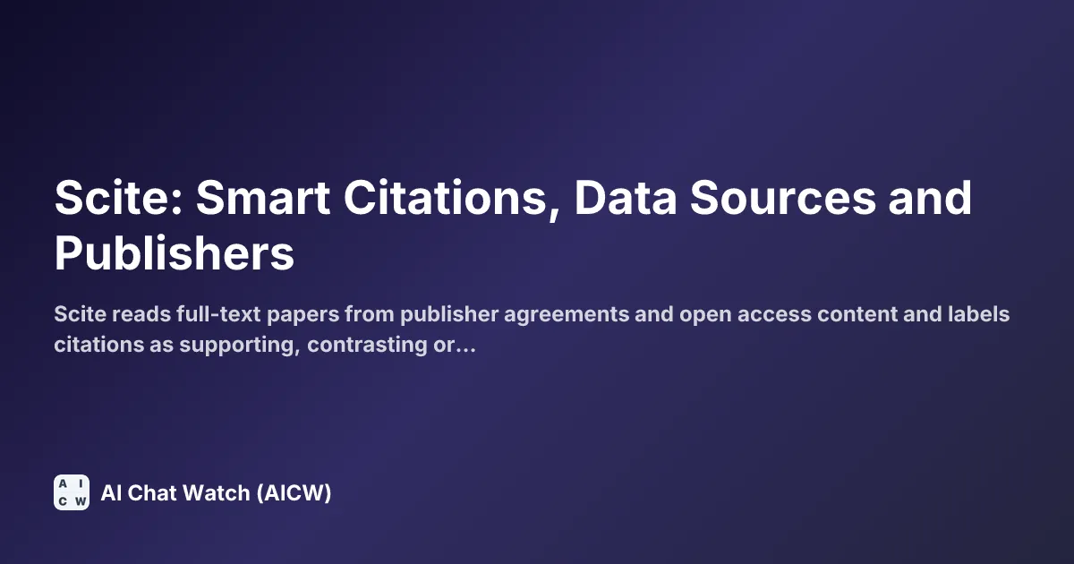 Scite: Smart Citations, Data Sources and Publishers