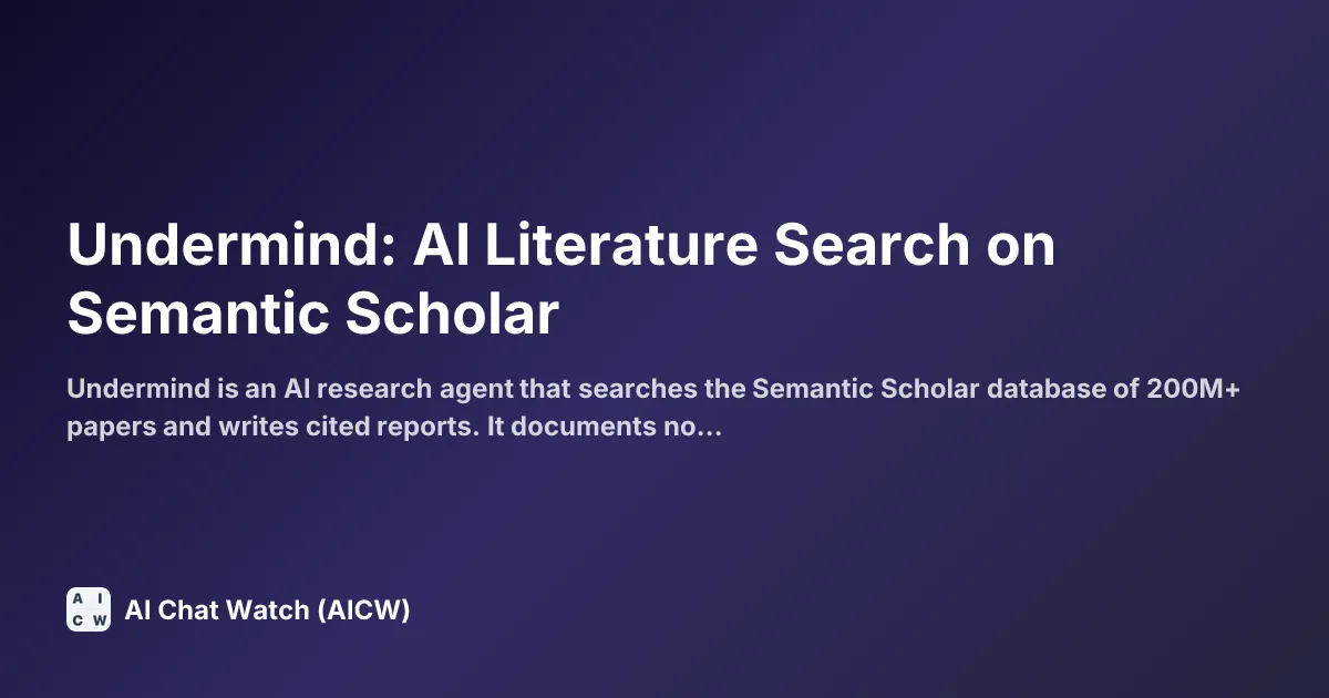 Undermind: AI Literature Search on Semantic Scholar