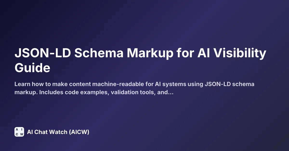 JSON-LD Schema Markup for AI Visibility Guide
