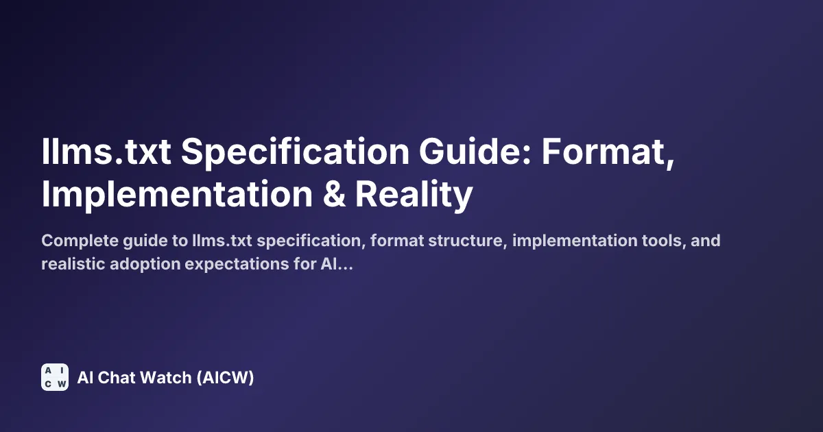 llms.txt Specification Guide: Format, Implementation & Reality