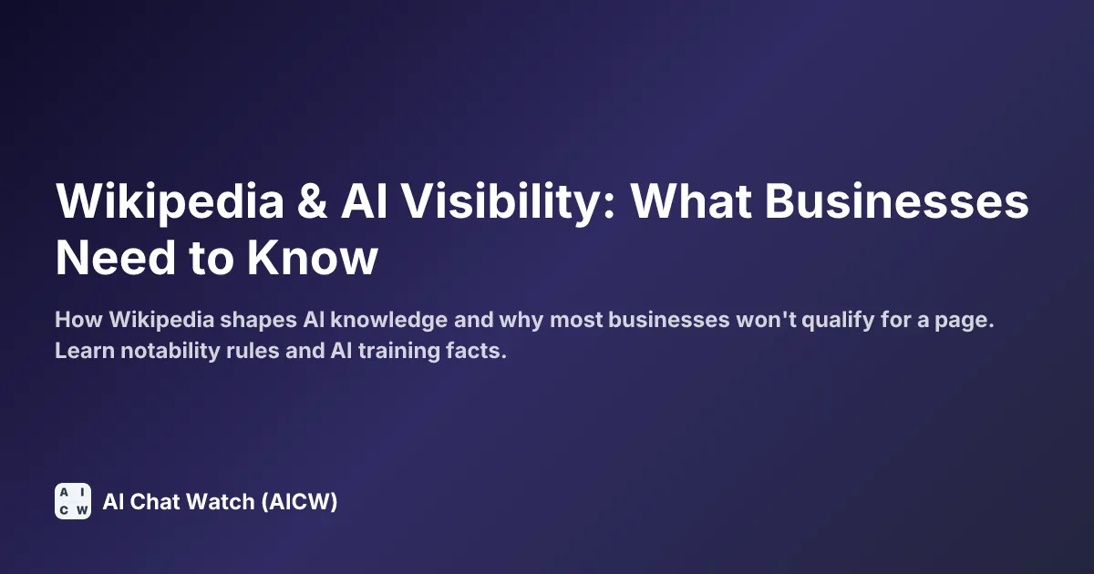 Wikipedia & AI Visibility: What Businesses Need to Know